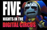 Five Nights in the Digital Circus