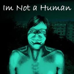 I'm Not a Human